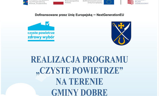 Realizacja programu "Czyste powietrze" na terenie Gminy Dobre