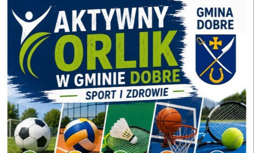 Aktywny Orlik w Gminie Dobre