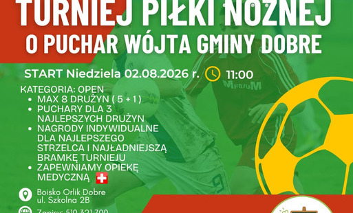 Turniej piłki nożnej o puchar Wójta Gminy Dobre