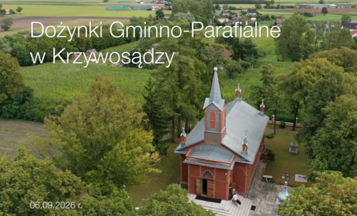 Wideorelacja z Dożynek Gminno-Parafialnych w Krzywosądzy